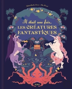 Bertrand.pt - Il Était Une Fois... Les Créatures Fantastiques