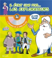 Il Etait Une Fois... Les Explorateurs