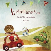 Il Etait Une Fois Les Petites Automobiles