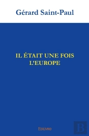 Il Était Une Fois L'Europe