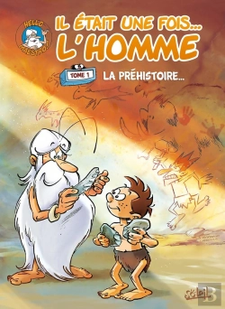 Bertrand.pt - Il Était Une Fois... L'Homme Tome 1 : La Préhistoire