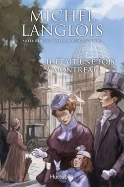 Bertrand.pt - Il Était Une Fois Montréal Tome 2 ; Nos Combats