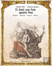 Il Etait Une Fois Morgane Viviane Melusine Ondine