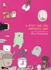 Il Etait Une Fois N'Importe Quoi ; Traits Approximatifs