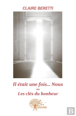 Bertrand.pt - Il Etait Une Fois ...Nous Ou Les Clés Du Bonheur.