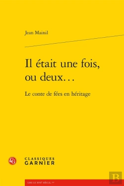 Bertrand.pt - Il Était Une Fois, Ou Deux... : Le Conte De Fées En Héritage