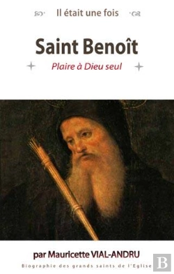 Bertrand.pt - Il Était Une Fois : Saint Benoît
