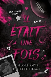 Il Était Une Fois Tome 1 : Mon Premier Baiser