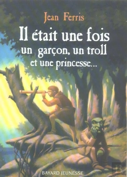Bertrand.pt - Il Etait Une Fois Un Garcon, Un Troll Et Une Princesse