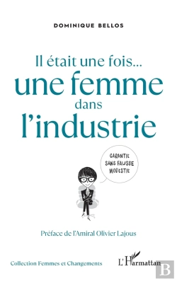Bertrand.pt - Il Etait Une Fois... Une Femme Dans L'Industrie