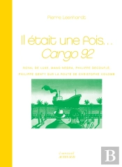 Il Etait Une Fois...Cargo 92