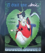 Il Était Une Soie