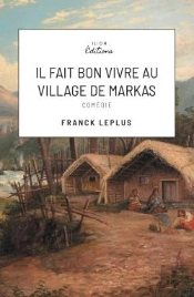 Il Fait Bon Vivre Au Village De Markas