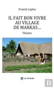 Il Fait Bon Vivre Au Village De Markas...
