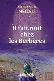 Il Fait Nuit Chez Les Berbères