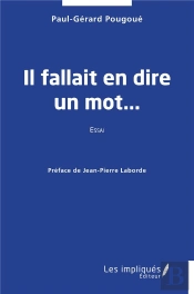 Il Fallait En Dire Un Mot...