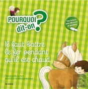 Il Faut Battre Le Fer Tant Qu'Il Est Chaud