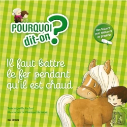 Bertrand.pt - Il Faut Battre Le Fer Tant Qu'Il Est Chaud