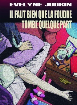 Bertrand.pt - Il Faut Bien Que La Foudre Tombe Quelque Part