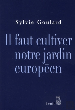 Bertrand.pt - Il Faut Cultiver Notre Jardin Européen