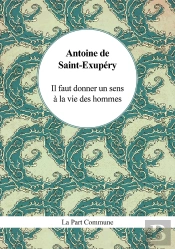 Il Faut Donner Un Sens À La Vie Des Hommes