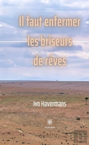 Il Faut Enfermer Les Briseurs De Reves