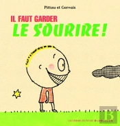 Il Faut Garder Le Sourire !