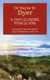 Il Faut Le Croire Pour Le Voir