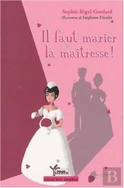 Il Faut Marier La Maîtresse !