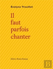 Il Faut Parfois Chanter