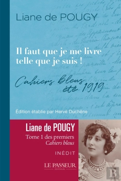 Bertrand.pt - Il Faut Que Je Me Livre Telle Que Je Suis : Cahiers Bleus - Été 1919