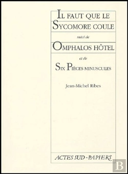 Bertrand.pt - Il Faut Que Le Sycomore Coule ; Omphalos Hotel ; Six Pièces Minuscu
