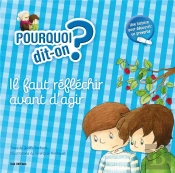 Il Faut Reflechir Avant D'Agir
