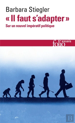 Bertrand.pt - «Il Faut S'Adapter» : Sur Un Nouvel Impératif Politique