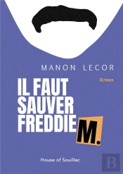 Il Faut Sauver Freddie M.