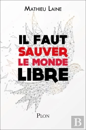 Il Faut Sauver Le Monde Libre