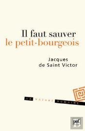 Il Faut Sauver Le Petit-Bourgeois