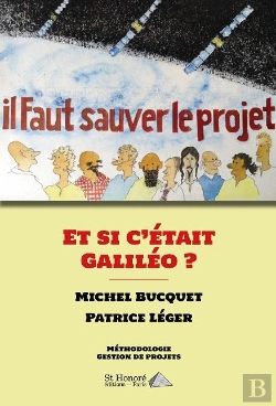 Bertrand.pt - Il Faut Sauver Le Projet ! Et Si C Etait Galileo