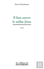 Il Faut Sauver Le Soldat Jésus