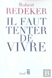 Il Faut Tenter De Vivre