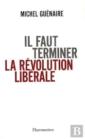 Il Faut Terminer La Révolution Libérale