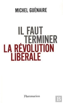 Bertrand.pt - Il Faut Terminer La Révolution Libérale