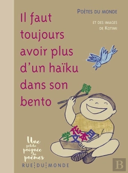 Bertrand.pt - Il Faut Toujours Avoir Plus D'Un Haïku Dans Son Bento