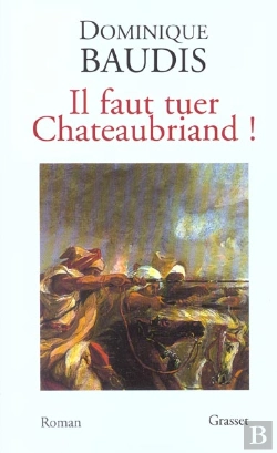 Bertrand.pt - Il Faut Tuer Chateaubriand !