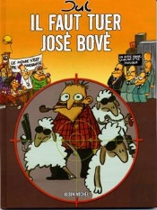 Il Faut Tuer José Bové