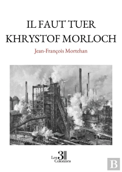 Bertrand.pt - Il Faut Tuer Khrystof Morloch
