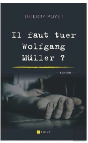 Il Faut Tuer Wolfgng Muller