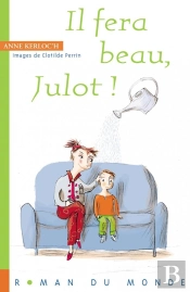 Il Fera Beau, Julot !