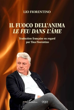 Bertrand.pt - Il Fuoco Dell'Anima  Le Feu Dans L'Âme : Traduction Française En Regard Par Tina Fiorentino