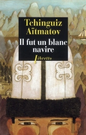 Il Fut Un Blanc Navire